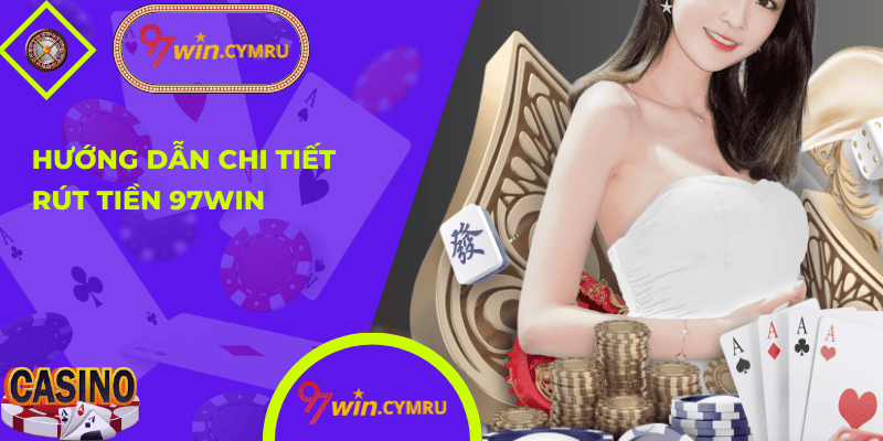 Rút Tiền 97win 01